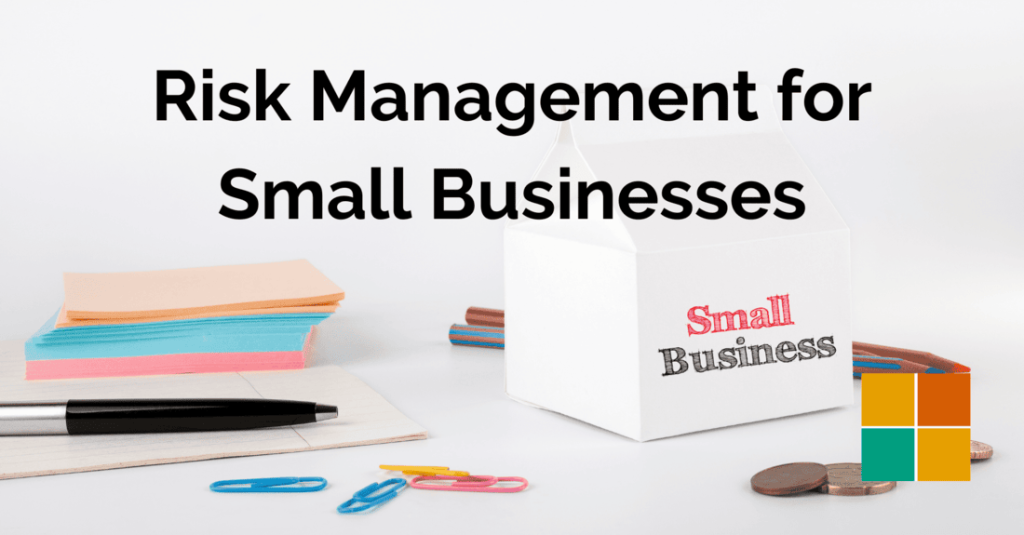 Risk Management Strategies for Small Business Owners